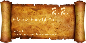 Rácz Ruszlán névjegykártya